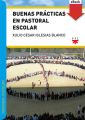 Buenas practicas en pastoral escolar