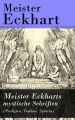 Meister Eckharts mystische Schriften (Predigten, Traktate, Spruche)