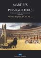 Martires y perseguidores
