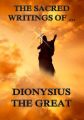 The Sacred Writings of Dionysius the Great