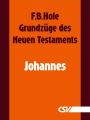Grundzuge des Neuen Testaments - Johannes