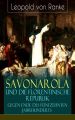 Savonarola und die florentinische Republik gegen Ende des funfzehnten Jahrhunderts