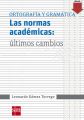 Las normas academicas: ultimos cambios