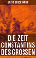 Die Zeit Constantins des Gro?en