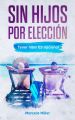 Sin hijos por eleccion