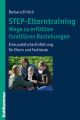 STEP-Elterntraining - Wege zu erfullten familiaren Beziehungen