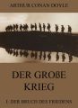 Der gro?e Krieg - 1: Der Bruch des Friedens
