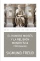 El hombre Moises y la religion monoteista: tres ensayos