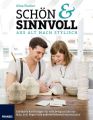 Schon & Sinnvoll: aus alt mach stylisch!