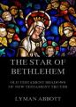 The Star of Bethlehem. Old Testament shadows of New Testament truths