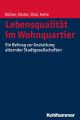 Lebensqualitat im Wohnquartier