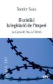 El cristia i la legislacio de l'Imperi
