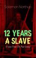 12 YEARS A SLAVE (Voices From The Past Series)