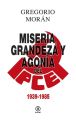 Grandeza, miseria y agonia del PCE