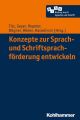 Konzepte zur Sprach- und Schriftsprachforderung entwickeln