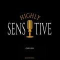 Highly Sensitive