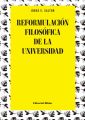 Reformulacion filosofica de la universidad