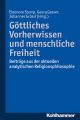 Gottliches Vorherwissen und menschliche Freiheit