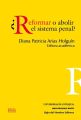 ?Reformar o abolir el sistema penal?