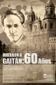 Mataron a Gaitan: 60 anos