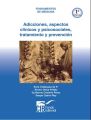 Adicciones: aspectos clinicos y psicosociales, tratamiento y prevencion, 1a Ed.
