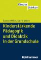Kinderstarkende Padagogik in der Grundschule