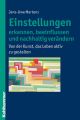 Einstellungen erkennen, beeinflussen und nachhaltig verandern