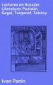 Lectures on Russian Literature: Pushkin, Gogol, Turgenef, Tolstoy