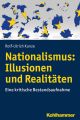 Nationalismus: Illusionen und Realitaten