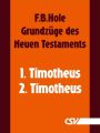 Grundzuge des Neuen Testaments - 1. & 2. Timotheus
