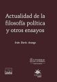 Actualidad de la filosofia politica y otros ensayos