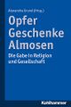 Opfer, Geschenke, Almosen