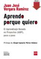 Aprendo porque quiero: El Aprendizaje Basado en Proyectos (ABP), paso a paso Aprendo porque quiero: El Aprendizaje Basado en Proyectos (ABP), paso a paso
