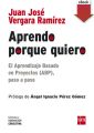 Aprendo porque quiero: El Aprendizaje Basado en Proyectos (ABP), paso a paso