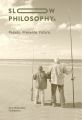 Slow Philosophy