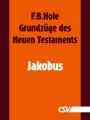 Grundzuge des Neuen Testaments - Jakobus