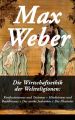 Die Wirtschaftsethik der Weltreligionen: Konfuzianismus und Taoismus + Hinduismus und Buddhismus + Das antike Judentum + Die Pharisaer