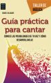 Guia practica para cantar