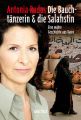 Die Bauchtanzerin und die Salafistin