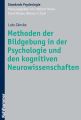 Methoden der Bildgebung in der Psychologie und den kognitiven Neurowissenschaften