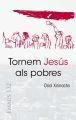 Tornem Jesus als pobres