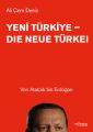 Yeni Turkiye - Die neue Turkei