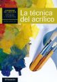 Cuaderno del artista. La tecnica del acrilico
