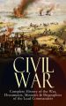 CIVIL WAR – Complete History of the War, Documents, Memoirs & Biographies of the Lead Commanders
