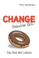Change - Verandere Dich! Das Rad des Lebens