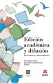 Edicion academica y difusion