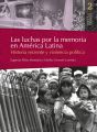 Las luchas por la memoria en America Latina