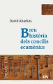 Breu historia dels concilis ecumenics