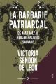 La barbarie patriarcal