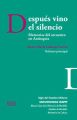 Despues vino el silencio
